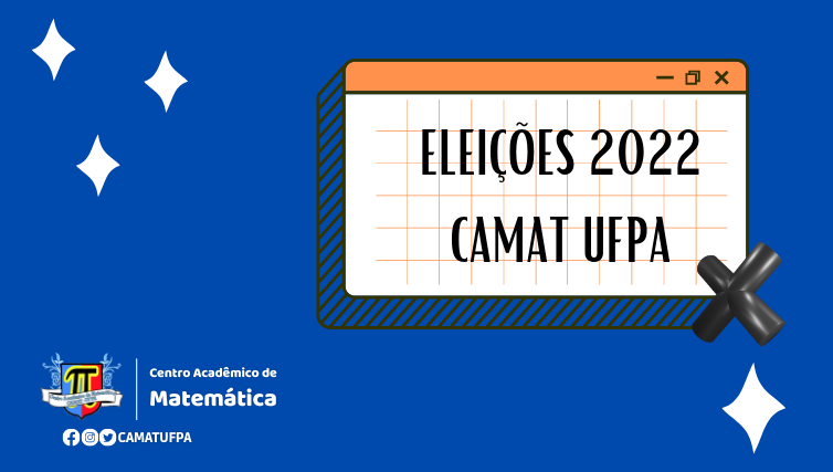 Eleições 2022 CAMAT UFPA